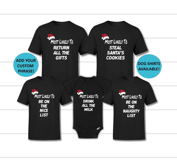 Most Likely To Christmas Shirt, Family Christmas Shirts, Matching Family Shirts, Funny Christmas Shirt Party, Matching Christmas Pajamas