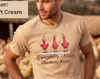 Apparently I Raise Chickens Now T-shirt, Chicken Lover Tee, Funny Chicken Shirt, Farm Girl Shirt, Chicken Owner Gift Cute Chicken Farmer Tee