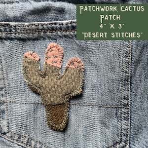 May include: A cactus-shaped fabric patch measuring 4 inches by 3 inches, featuring a textured olive green body, pink top sections with green stitching, and a dark brown base. The text PATCHWORK CACTUS PATCH 4 X 3 DESERT STITCHES is visible.