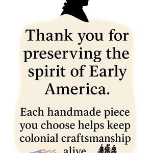 May include: An image with text that reads, "Thank you for preserving the spirit of Early America." It also includes a silhouette of a person in a tricorn hat, a colonial flag, and a ship.