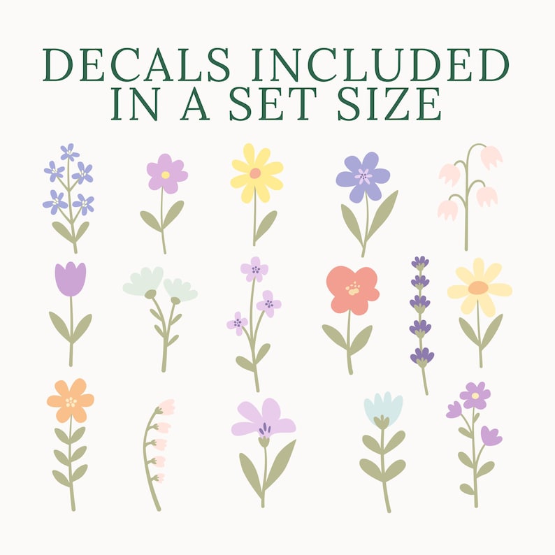 Peut inclure: Une collection d'autocollants floraux color&eacute;s de diff&eacute;rentes formes et tailles, dont de la lavande, des tulipes et des marguerites. Les autocollants sont dans des tons de violet, jaune, rose et bleu, avec des tiges et des feuilles vertes. Le texte en haut indique "DECALS INCLUDED IN A SET SIZE."