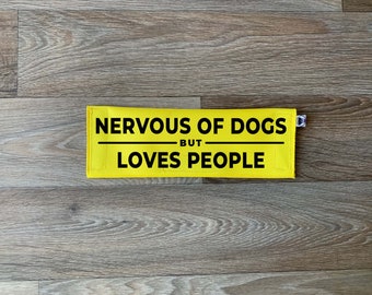 Dog Leash Sleeve | Nervous of Dogs Loves People | Lead Cover | Leash Sign