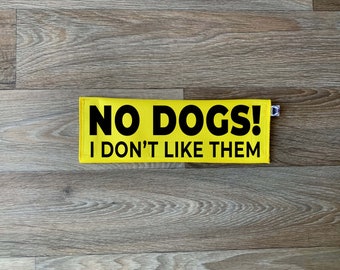 Dog Leash Sleeve | No Dogs - I Don't Like Them | Lead Cover | Leash Flag