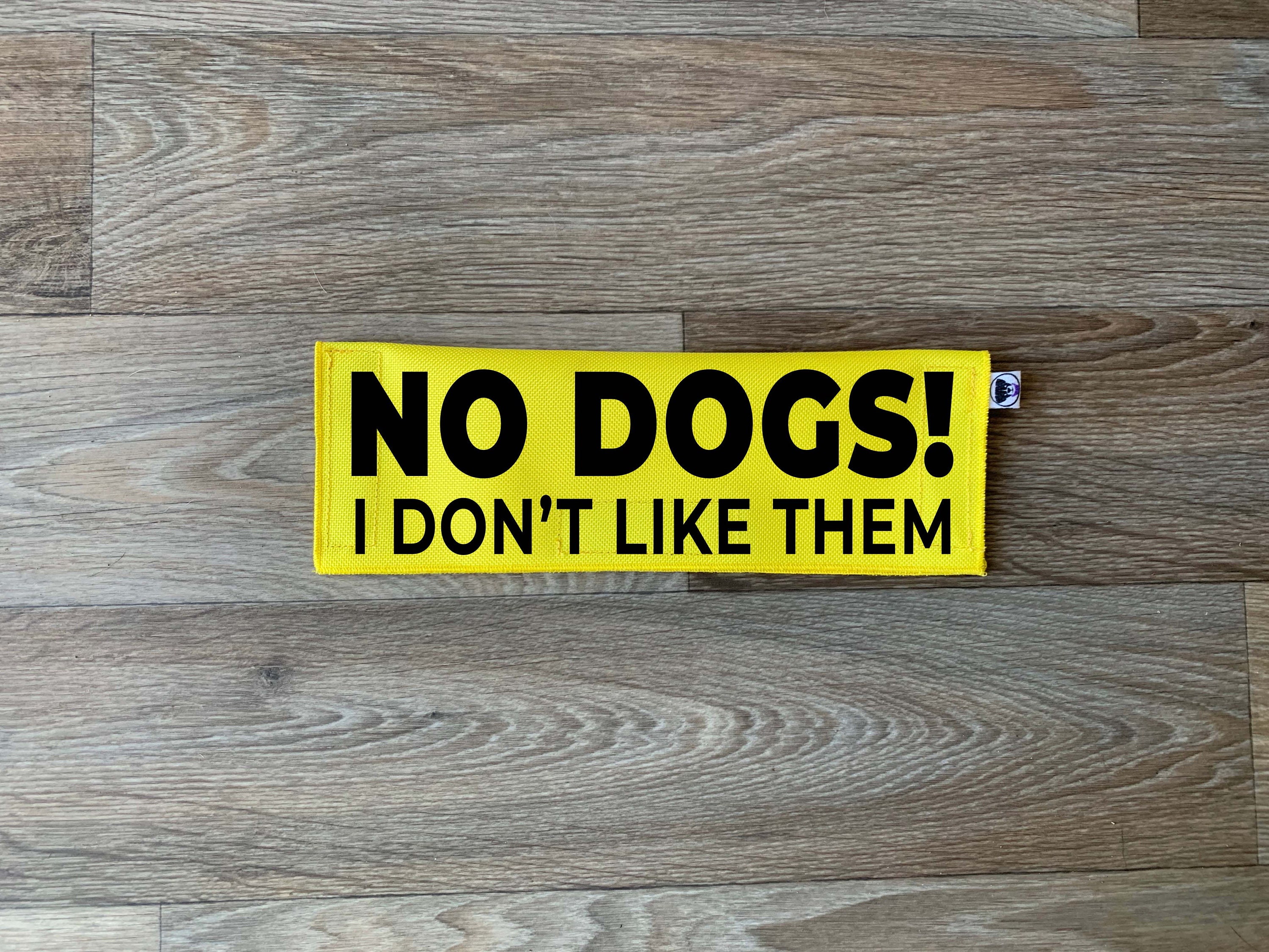 Dog Leash Sleeve | No Dogs - I Don't Like Them Lead Cover Flag