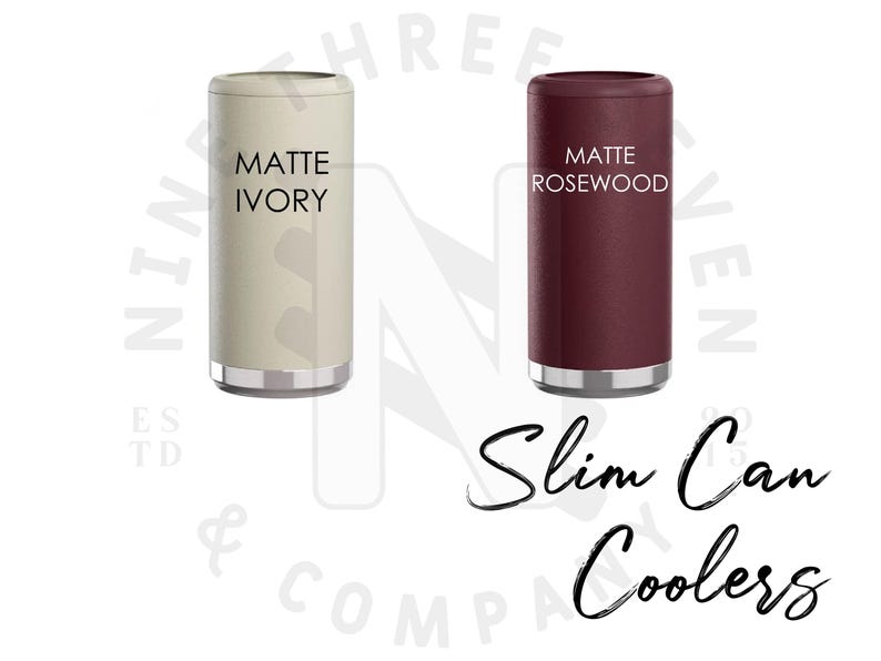 two slim, cylindrical containers labeled as "MATTE IVERY" and "MATTE ROSEWOOD", with the text "Slim Can Coolers" below them.