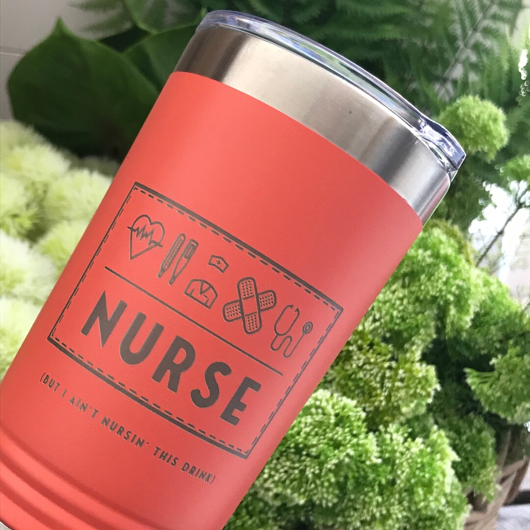 Nurse Tumbler Nurse Gift Nurse Appreciation Gift Nurse Cup Etsy