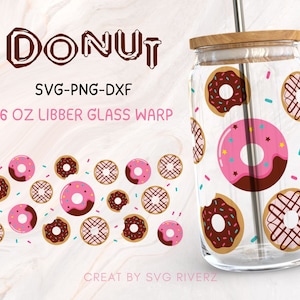 donuts svg , DXF and PNG cutting digital file for 16oz Libbey beer or soda can glass.