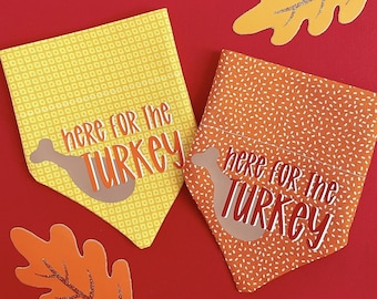 Thanksgiving Dog Bandana, Here for the Treats, Over the Collar Dog Bandana, Turkey Dog Bandana