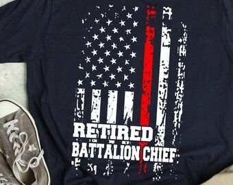 Retired Firefighter Shirt Firefighter Battalion Chief Retirement Gift Fire Battalion Chief Retired TShirt Retirement Party Gift