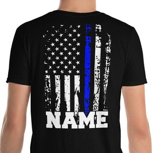 Personalized Police Shirt Customizable Police Officer Name TShirt Back Print Police Gift Thin Blue Line American Flag Police Officer Gift