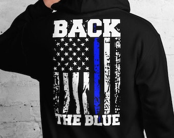 Back the Blue Hoodie Support Police Shirt Back Print Thin Blue Line Law Enforcement Appreciation Hooded Sweatshirt Backing the Blue Outfit