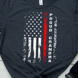 Firefighter Shirt for Grandma Grandmother of Firefighter T-Shirt Proud Grandma of Firefighter Gift Patriotic Firefighter&#39;s Grandma Gift