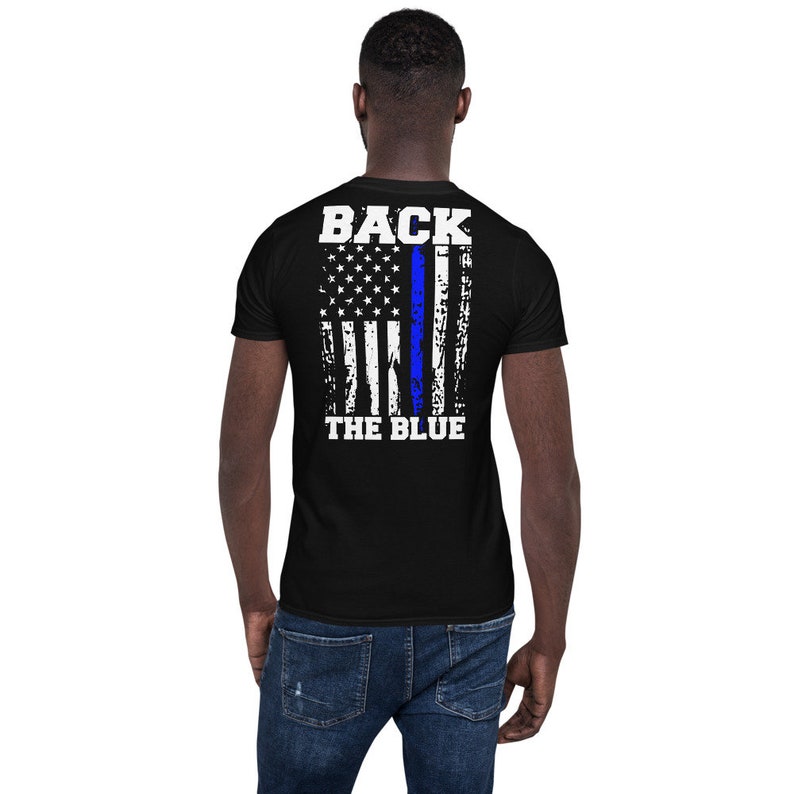Back the Blue Tshirt Support Police Shirt Back Print Thin Blue Line Law ...