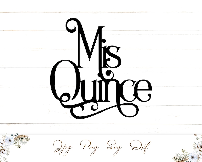 Download Mis Quince SVG Cake Topper SVG Instant Download ...