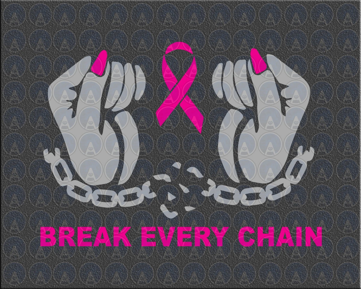Break Every Chain Hands and Awareness Ribbon Shirt svg dxf Etsy