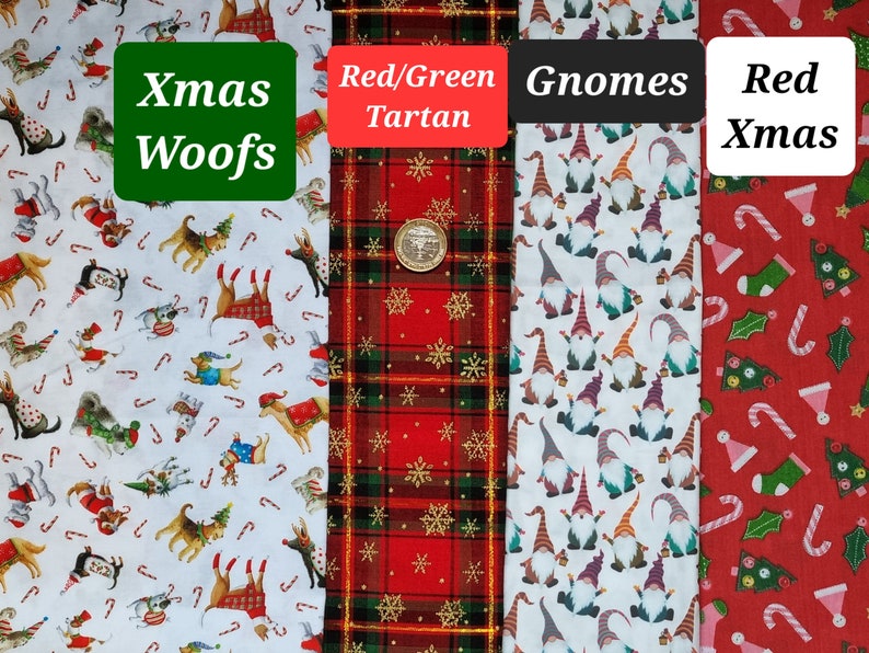 May include: Four different Christmas fabric swatches. The first is white with a repeating pattern of dogs wearing Santa hats and candy canes. The second is red and green tartan. The third is white with a repeating pattern of gnomes. The fourth is red with a repeating pattern of Christmas trees, candy canes, and stockings.