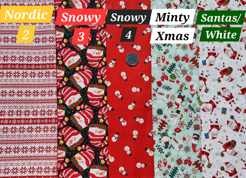 May include: Five different fabric swatches with Christmas themes. The swatches are labeled "Nordic 2", "Snowy 3", "Snowy 4", "Minty Xmas", and "Santas/White".