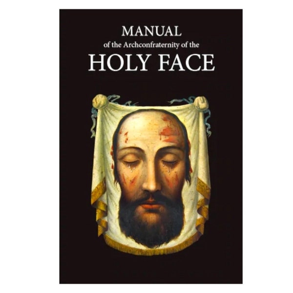 The Holy Face Manual