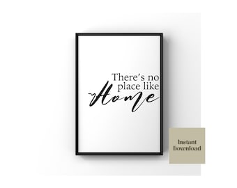 There’s no place like home print, home print, housewarming, home quote, love, new home typography print, digital download