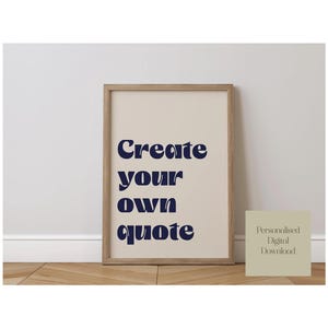 Créez votre propre impression typographique, citation bleu marine et beige, faites votre propre impression personnalisée, votre propre impression, téléchargement numérique
