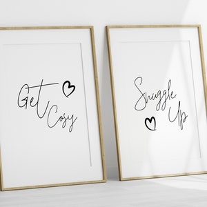 Get cosy and snuggle up set of 2 prints, black and wall art white prints, typography quote set wall prints, unframed prints