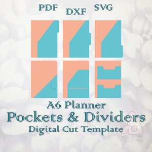 May include: An A6 planner pockets and dividers digital cut template in PDF, DXF, and SVG formats. The template features six different pocket and divider designs in peach and teal.
