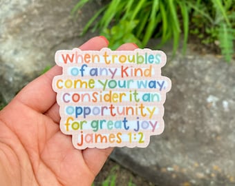 When Troubles Come Your Way / Matte Sticker / Christian Sticker / Waterproof Decal / Rainbow Sticker