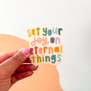 Sticker Set Your Joy on Eternal Things / Matte sticker / christelijke sticker / waterdichte sticker / regenboogsticker