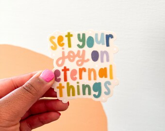 Sticker Set Your Joy on Eternal Things / Matte sticker / christelijke sticker / waterdichte sticker / regenboogsticker