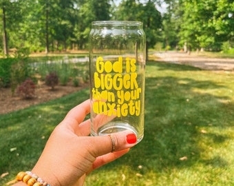 God Is Bigger Than Your Anxiety 20oz. Glass / Iced Coffee Glass / Glass Tumbler / Beer Can Glass