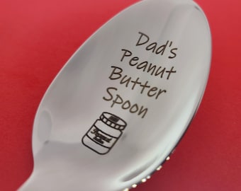 Engraved Dad's Peanut Butter Spoon, Personalized Large Spoon for Dad, Custom Stainless Steel Cutlery, Father's Day GIft, Gift for Grandpa