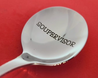 Engraved Soupervisor Soup Spoon, Custom Soup Spoon, Personalized Stainless Steel Cutlery, Fun Utensil,Gift for Boss, Soup Lover Gift