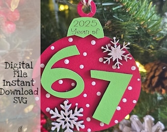 2025 Year Of 67 Ornament, Trend, Viral, SVG, Wooden Christmas Ornament, Digital Download, Glowforge, Holiday, Custom, Gift