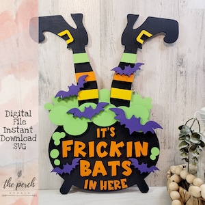 Its Frickin Bats, Door Hanger, SVG, Halloween Sign, Bats SVG, Glowforge