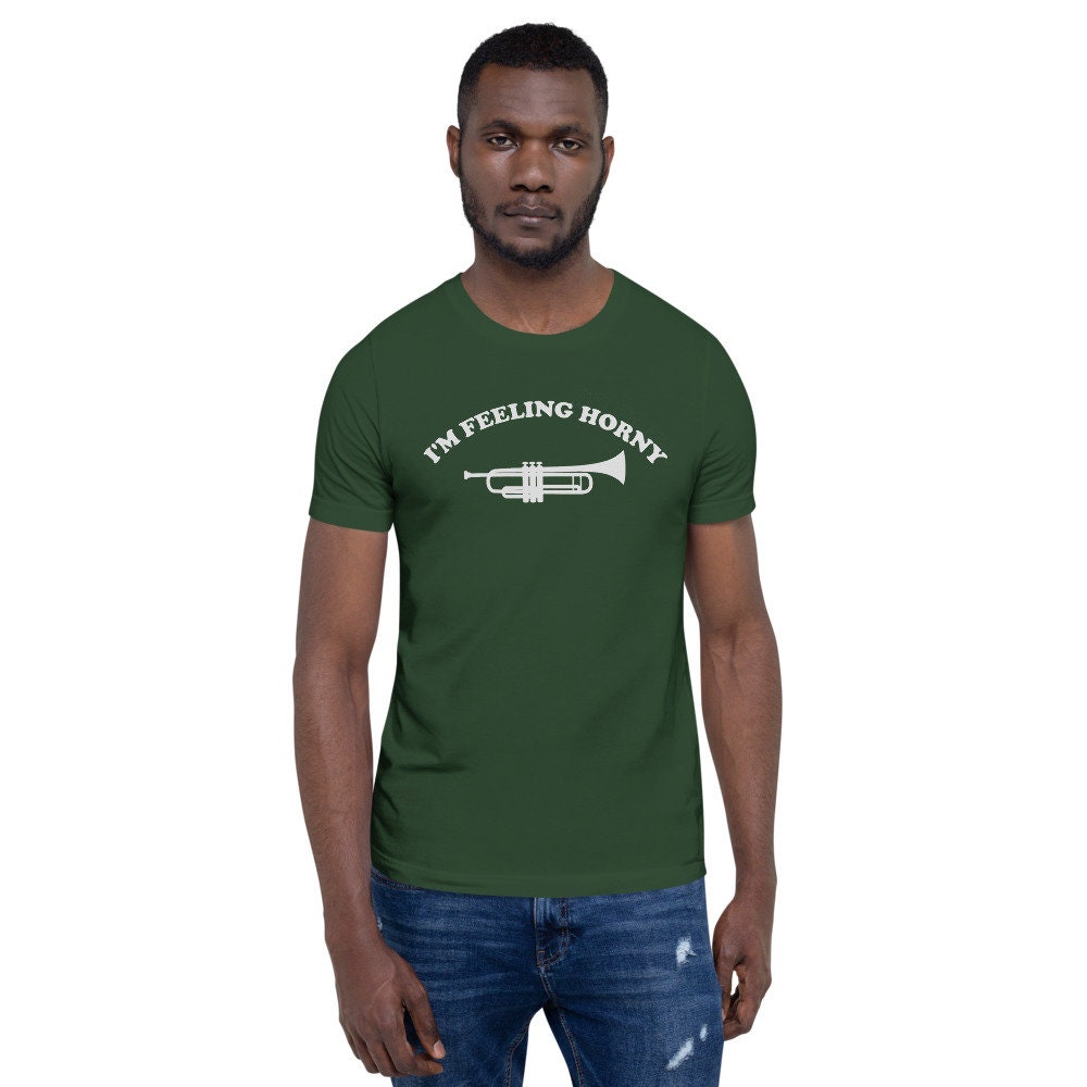 Feeling Horny Trumpet Unisex Shirt