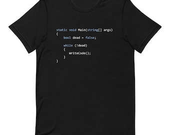 While Not Dead Write Code Short-Sleeve T-Shirt | Coding Shirt | Programming Shirt | Computer Science | Software Engineering Shirt | Coding