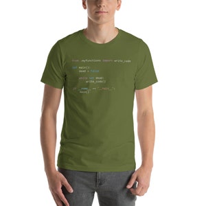Python While Not Dead Write Code T-shirt Gift for AI and Machine Learning Programmers Olive