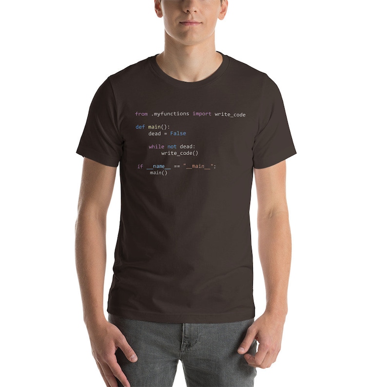 Python While Not Dead Write Code T-shirt Gift for AI and Machine Learning Programmers Brown