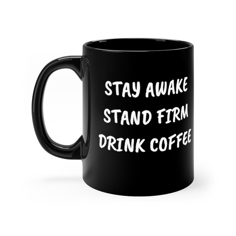 JW Mug Stay Awake Stand Firm Drink Coffee JW Gift Etsy