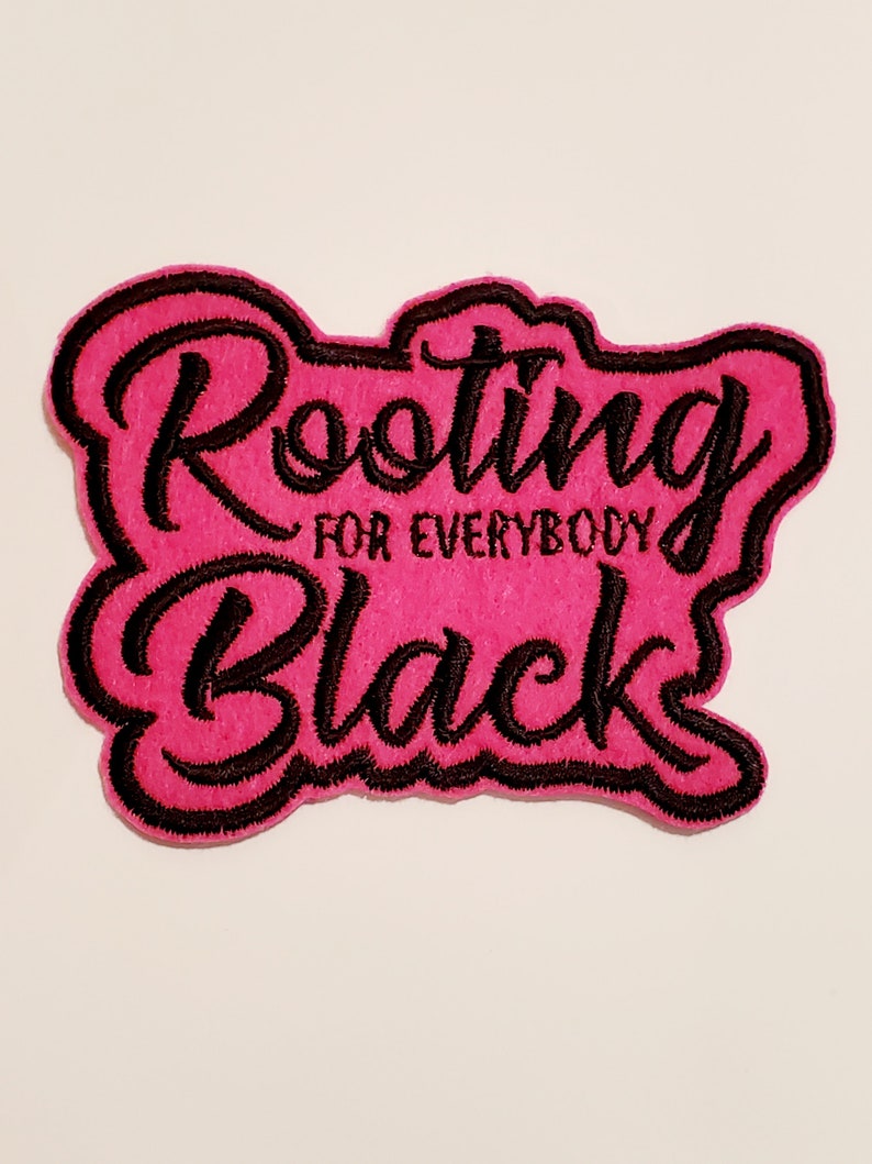 Sew on Patch Rooting for Everybody Black Sew-on Patch BLM Patch