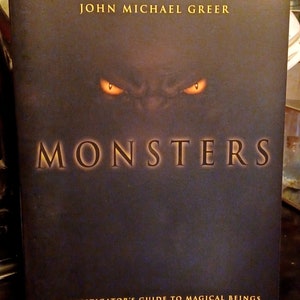 Monsters: An Investigator&#39;s Guide to Magical... by Greer, John Michael Paperback. New - old shop stock - Unread