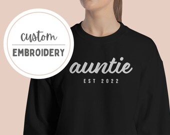 Auntie Sweatshirt, Aunt Shirt, Promoted to Auntie, Aunt Gift New Baby, Aunt Christmas Gift