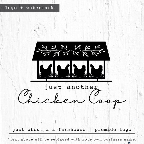 Chicken Coop Logo Chicken Logo Farmhouse Logo Farm Logo Etsy