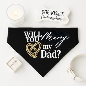 Will You Marry My Dad Dog Bandana | Engagement Proposal Pet Accessory | Dog Proposal Outfit for Girlfriend | Wedding Dog Bandana with Rings