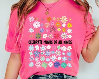 Comfort Colors®Teacher Shirt, Celebrate Minds of All Kinds, Teacher Appreciation Gift, Autism Awareness,Mental Health, Special Education Tee