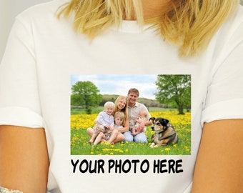 Custom Photo shirt, Family Custom Shirt, Customized Photo Shirt, Birthday Photo Shirt, Personalized Gifts, Photo On Shirt, Your Photo Shirt