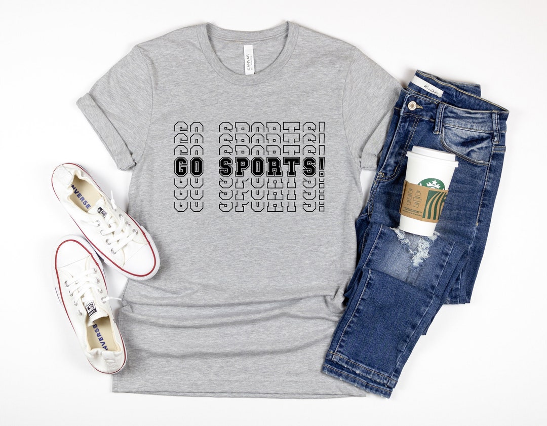Go Sports Tshirt Go Sports Shirt Go Sports Team Shirt Etsy