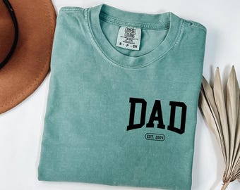 Comfort Colors® Dad EST Shirt, Pocket Dad Shirt, Fathers day Shirt, Custom Dad Shirt , Dad Gift, Fathers Shirt, Funny Husband Shirt