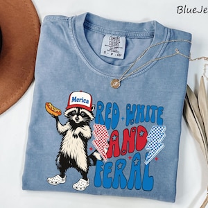 Comfort Colors® Red White and Feral Shirt, Patriotic Funny Raccoon Shirt, 4th of July Shirt, Hotdog Shirt, Funny USA Shirt, Merica Shirt image 1