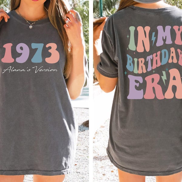 Comfort Colors® In My Birthday Era Shirt, Custom Birthday Shirt, Girls birthday shirt, 30th 40th 50th.. Birthday gift, Birthday Party Shirt